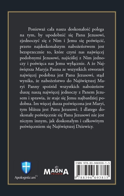 33-dniowe przygotowanie do Aktu Ofiarowania się Jezusowi Chrystusowi przez Maryję na podstawie ćwiczeń duchownych, ks F. Faber 33-dniowe przygotowanie do Aktu Ofiarowania się Jezusowi Chrystusowi przez Maryję na podstawie ćwiczeń duchownych, ks F. Faber