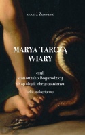 Marya tarczą wiary, ks. dr J. Żukowski