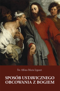 Sposób ustawicznego obcowania z Bogiem, A. M. Liguori