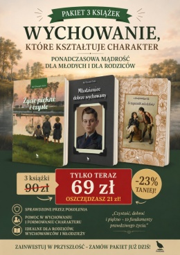 Wychowanie, które kształtuje charakter PAKIET